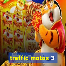 traffic motos 3